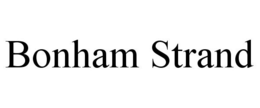 BONHAM STRAND trademark