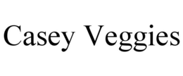 CASEY VEGGIES trademark