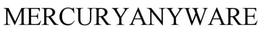 MERCURYANYWARE trademark