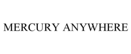 MERCURY ANYWHERE trademark