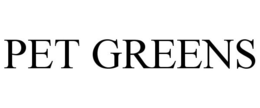 PET GREENS trademark