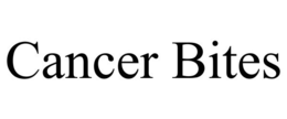 CANCER BITES trademark