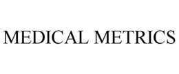 MEDICAL METRICS trademark