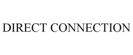DIRECT CONNECTION trademark