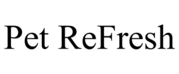 PET REFRESH trademark