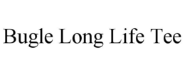 BUGLE LONG LIFE TEE trademark