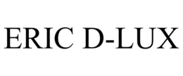 ERIC D-LUX trademark