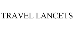 TRAVEL LANCETS trademark