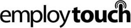 EMPLOY TOUCH trademark