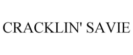 CRACKLIN' SAVIE trademark
