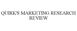 QUIRK'S MARKETING RESEARCH REVIEW trademark