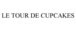 LE TOUR DE CUPCAKES trademark