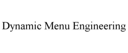 DYNAMIC MENU ENGINEERING trademark