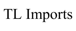TL IMPORTS trademark