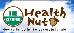 THE CERTIFIED HEALTH NUT HOW TO THRIVE IN THE CONCRETE JUNGLE trademark