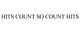 HITS COUNT SO COUNT HITS trademark