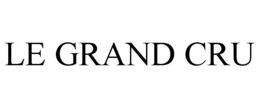LE GRAND CRU trademark