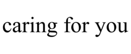 CARING FOR YOU trademark