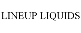 LINEUP LIQUIDS trademark