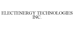 ELECTENERGY TECHNOLOGIES INC. trademark