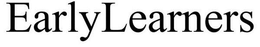 EARLYLEARNERS trademark