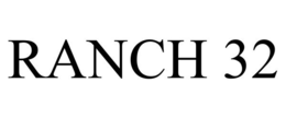RANCH 32 trademark