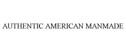 AUTHENTIC AMERICAN MANMADE trademark