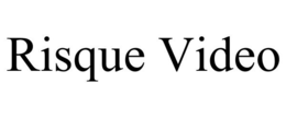 RISQUE VIDEO trademark