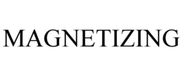 MAGNETIZING trademark