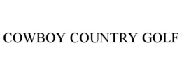 COWBOY COUNTRY GOLF trademark