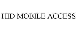 HID MOBILE ACCESS trademark