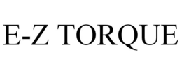 E-Z TORQUE trademark