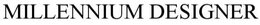 MILLENNIUM DESIGNER trademark