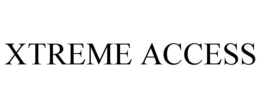 XTREME ACCESS trademark