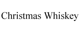 CHRISTMAS WHISKEY trademark