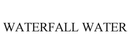 WATERFALL WATER trademark