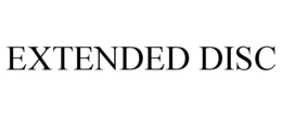EXTENDED DISC trademark