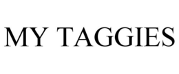 MY TAGGIES trademark