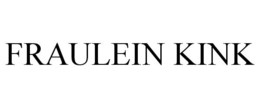 FRAULEIN KINK trademark