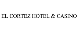 EL CORTEZ HOTEL & CASINO trademark