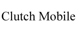 CLUTCH MOBILE trademark