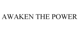 AWAKEN THE POWER trademark