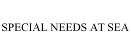 SPECIAL NEEDS AT SEA trademark