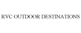 RVC OUTDOOR DESTINATIONS trademark