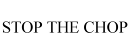 STOP THE CHOP trademark