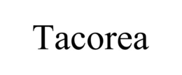 TACOREA trademark