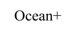 OCEAN+ trademark