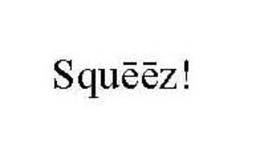 SQUEEZ! trademark