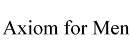 AXIOM FOR MEN trademark