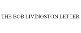 THE BOB LIVINGSTON LETTER trademark